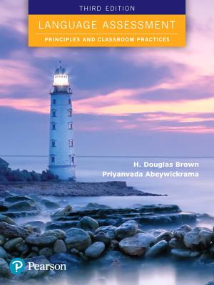 Language Assessment: Principles and Classroom Practices - Brown, H. Douglas