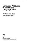 Language Attitudes in the Dutch Language Area