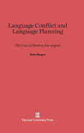 Language Conflict and Language Planning: The Case of Modern Norwegian