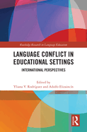 Language Conflict in Educational Settings: International Perspectives