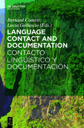 Language Contact and Documentation / Contacto Linguistico y Documentacion