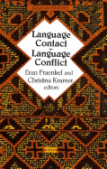 Language Contact - Language Conflict - Fraenkel, Eran (Editor), and Kramer, Christina (Editor)