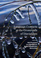 Language Contacts at the Crossroads of Disciplines