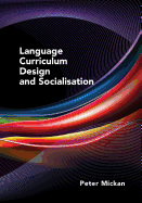 Language Curriculum Design and Socialisation