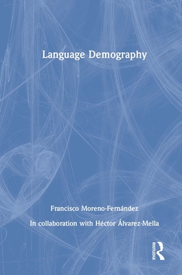 Language Demography - Moreno-Fernndez, Francisco