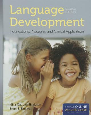 Language Development with Access Code: Foundations, Processes, and Clinical Applications - Capone Singleton, Nina, and Shulman, Brian B, PhD