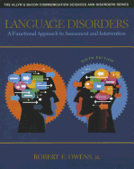 Language Disorders: A Functional Approach to Assessment and Intervention