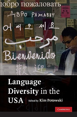 Language Diversity in the USA - Potowski, Kim (Editor)