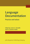Language Documentation: Practice and Values
