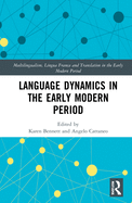 Language Dynamics in the Early Modern Period