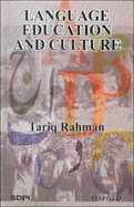 Language, Education, and Culture - Rahman, Tariq, Dean