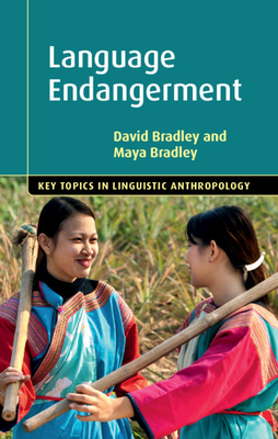 Language Endangerment - Bradley, David, and Bradley, Maya