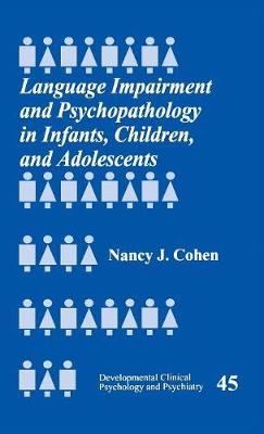 Language Impairment and Psychopathology in Infants, Children, and Adolescents - Cohen, Nancy J