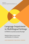 Language Impairment in Multilingual Settings: Litmus in Action Across Europe