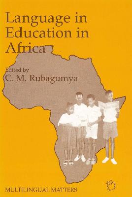 Language in Education in Africa - Rubagumya, Casmir (Editor)