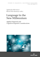 Language in the New Millennium: Applied-linguistic and Cognitive-linguistic Considerations