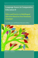 Language Issues in Comparative Education II: Policy and Practice in Multilingual Education Based on Non-Dominant Languages
