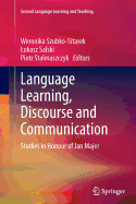 Language Learning, Discourse and Communication: Studies in Honour of Jan Majer