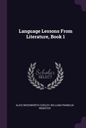 Language Lessons From Literature, Book 1