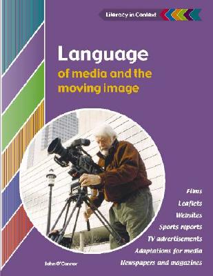 Language of Media and the Moving Image Student's Book - O'Connor, John