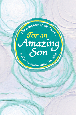 Language of the Heart... for an Amazing Son - McKay, Becky (Editor)