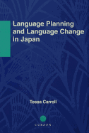 Language Planning and Language Change in Japan: East Asian Perspectives