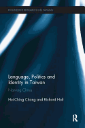 Language, Politics and Identity in Taiwan: Naming China