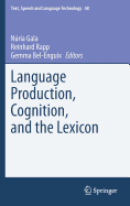 Language Production, Cognition, and the Lexicon