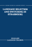 Language Selection and Switching in Strasbourg