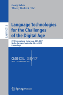 Language Technologies for the Challenges of the Digital Age: 27th International Conference, Gscl 2017, Berlin, Germany, September 13-14, 2017, Proceedings