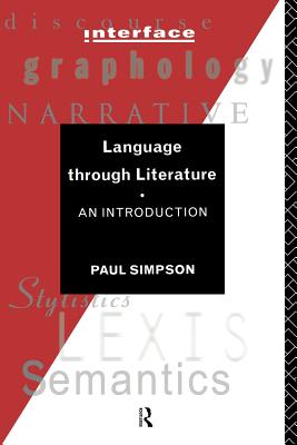 Language Through Literature: An Introduction - Simpson, Paul