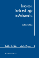 Language, Truth and Logic in Mathematics