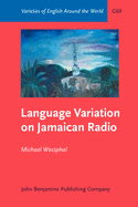 Language Variation on Jamaican Radio