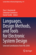 Languages, Design Methods, and Tools for Electronic System Design: Selected Contributions from Fdl 2018