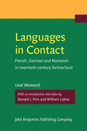 Languages in Contact: French, German and Romansh in Twentieth-Century Switzerland