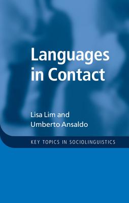 Languages in Contact - Lim, Lisa, and Ansaldo, Umberto