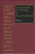 Languages of Power in Islamic Spain: (occasional Publications of the Department of Near Eastern Studies and the Program of Jewish Studies, Cornell University, No 3)