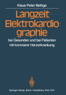 Langzeit-Elektrokardiographie: Bei Gesunden Und Bei Patienten Mit Koronarer Herzerkrankung