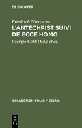 L'Ant?christ Suivi de Ecce Homo