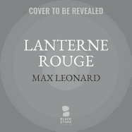 Lanterne Rouge: The Last Man in the Tour de France