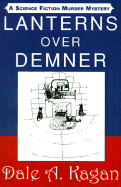 Lanterns Over Demner: A Science Fiction Murder Mystery