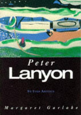 Lanyon, Peter (St Ives Artists) - Garlake, Margaret