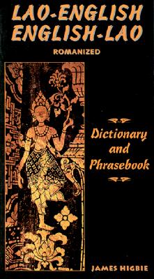 Lao-English/English-Lao Dictionary and Phrasebook - Higbie, James