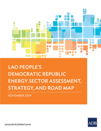 Lao People's Democratic Republic: Energy Sector Assessment, Strategy, and Road Map