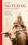 Lao-tse Tao Te King: El libro del Tao y su Virtud