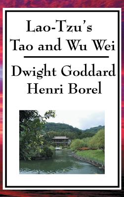 Lao-Tzu's Tao and Wu Wei - Lao-Tzu