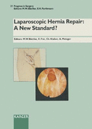Laparoscopic Hernia Repair: A New Standard?: International Meeting, Bern, May 1994