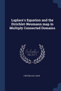 Laplace's Equation and the Dirichlet-Neumann map in Multiply Connected Domains