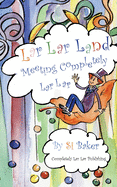 Lar Lar Land: Meeting Completely Lar Lar