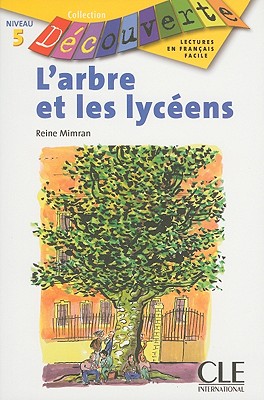 L'Arbre Et les Lyceens - Mimran, Reine